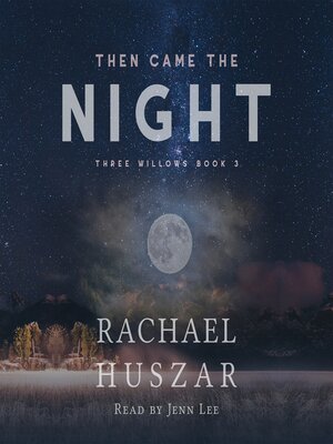 cover image of Then Came the Night
